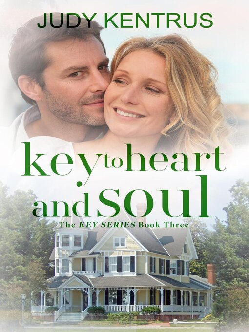 Title details for Key to Heart and Soul by Judy Kentrus - Available
